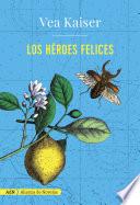 Los héroes felices