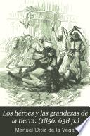Los héroes y las grandezas de la tierra: (1856. 638 p.)