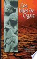 Los hijos de Ogaiz