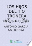 Los hijos del tio tronera
