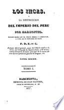 Los Incas, ó, La destruccion del imperio del Perú