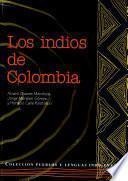 Los indios de Colombia