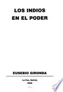 Los indios en el poder