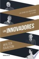 Los Innovadores / The Innovators