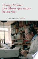 Los libros que nunca he escrito