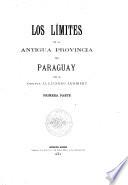 Los limites de la antigua provincia del Paraguay ...