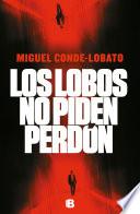 Los lobos no piden perdón