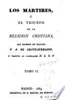 Los Mártires, ó, El triunfo de la religion cristiana