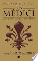 Los Médici: Una Dinastía Al Poder / The Medici: A Dynasty to Power