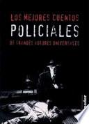 Los mejores cuentos policiales / The best detective stories