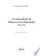 Los mercaderes de Valencia en la Edad Media, 1380-1450