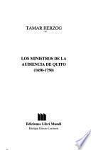 Los ministros de la Audiencia de Quito (1650-1750)