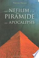 Los Nefilim y la pirámide del apocalipsis