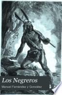 Los Negreros, 1