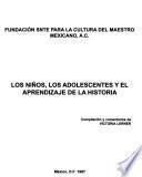 Los ninos, los adolescentes y el aprendizaje de la historia