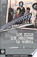 Los niños que perdimos la guerra