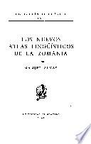 Los nuevos atlas lingüísticos de la Romania