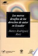 Los nuevos desafíos de los derechos de autor en Ecuador