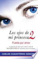Los ojos de mi princesa 2