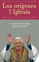 Los Origenes De La Iglesia