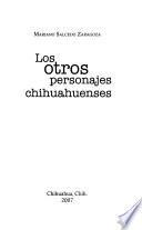 Los otros personajes chihuahuenses