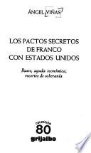 Los pactos secretos de Franco con Estados Unidos