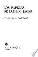 Los papeles de Ludwig Jäger
