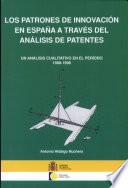 Los patrones de innovación en España a través del análisis de patentes