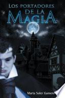 Los portadores de la magia