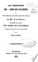 Los prisioneros de Abd-el-Kader ó Cinco meses de cautiverio entre los árabes