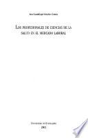 Los profesionales de ciencias de la salud en el mercado laboral