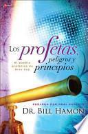 Los Profetas, Peligros y Principios