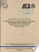 Los Programas de Ajuste Estructural Y Sectorial: Implicaciones Para la Reactivacion Y Desarrollo de la Agricultura