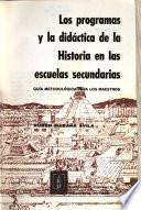 Los programas y la didáctica de la historia en las escuelas secundarias