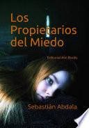 Los Propietarios del Miedo