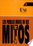 Los Pueblos Indios En Sus Mitos