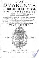 Los quaranta libros del compendio historial de las chronicas y universal historia de todos los reynos de Espana