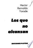 Los que no alcanzan