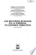 Los Recursos Humanos en la Empresa: Un Enfoque Directivo