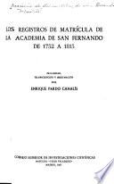 Los registros de matrícula de la Academia de San Fernando, de 1752 a 1815