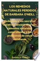 Los Remedios Naturales Perdidos de Barbara O'Neill