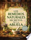 Los remedios naturales secretos de la abuela