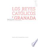 Los reyes católicos y Granada