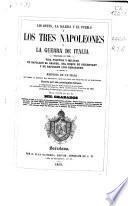 Los Reyes, La Iglesia y el Pueblo ó Los Tres Napoleones y la guerra de Italia empezada en 1859: t. 2