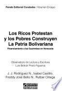 Los ricos protestan y los pobres construyen la patria bolivariana