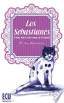 Los Sebastianes (Como hacer una raya en el agua)