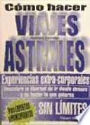 Los Secretos de Los Viajes Astrales