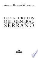 Los secretos del General Serrano