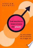 Los Senderos Masculinos del Placer