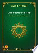 Los Siete Cosmos – La Mecanicidad Universal (EN ESPAÑOL)
